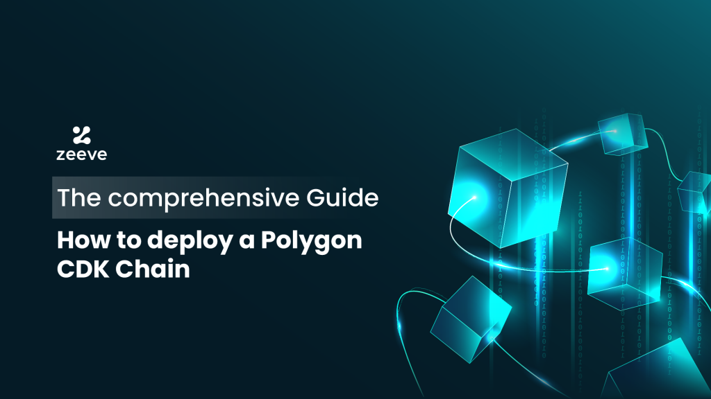 A comprehensive guide on Polygon CDK and its deployment