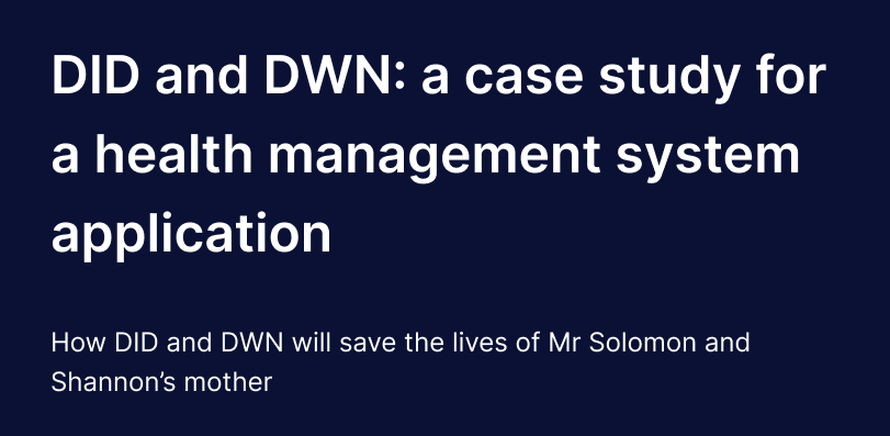 DID and DWN: a case study for a health Information management system app.