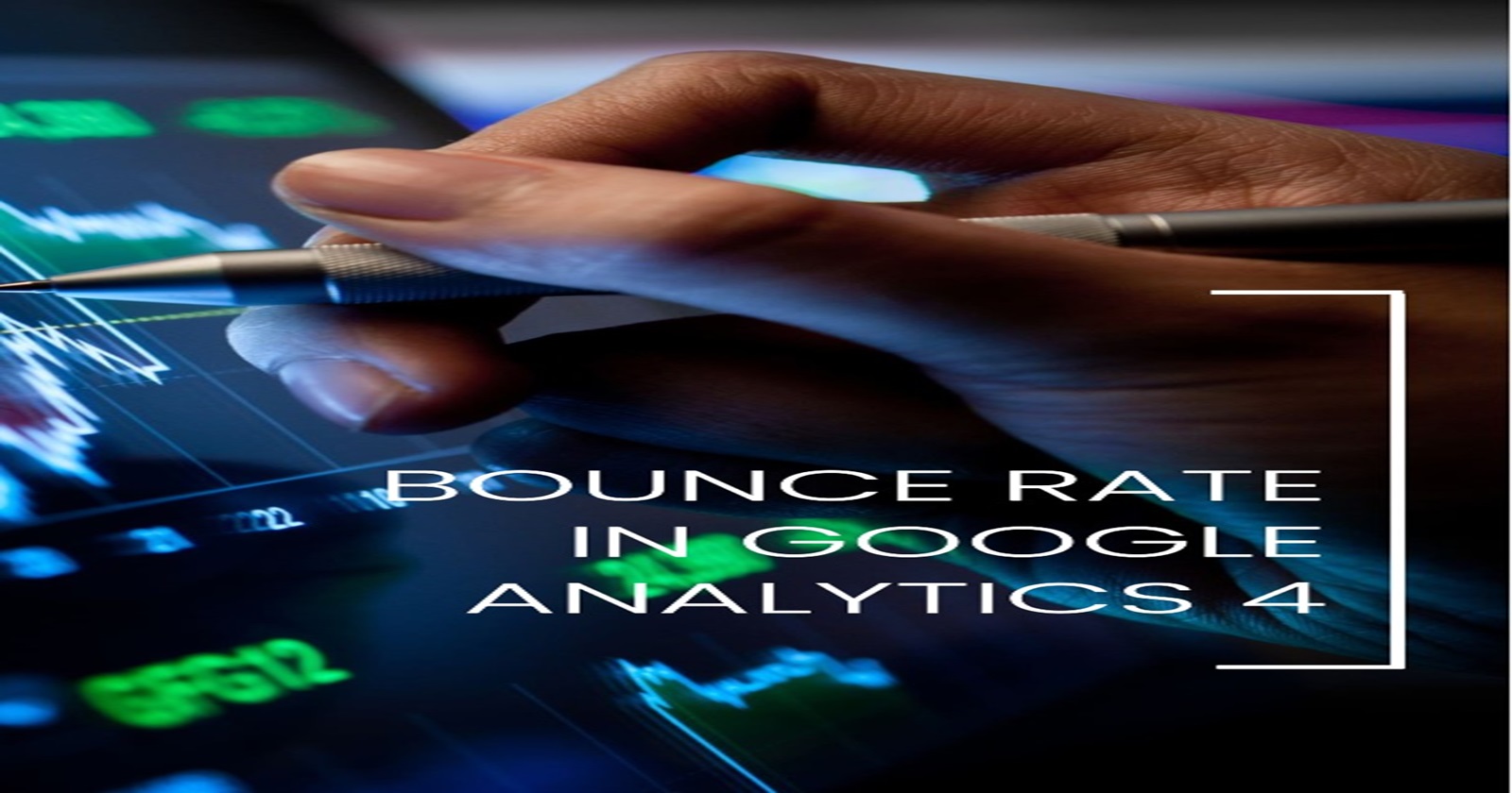 Bounce Rate in Google Analytics 4