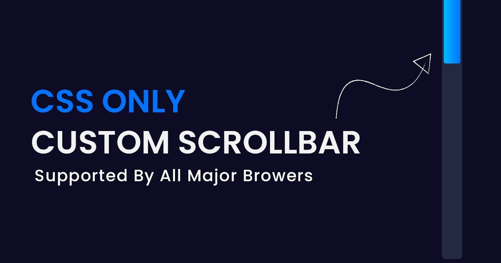 Custom Scrollbar With CSS | Supported By All Major Browsers | CSS Project