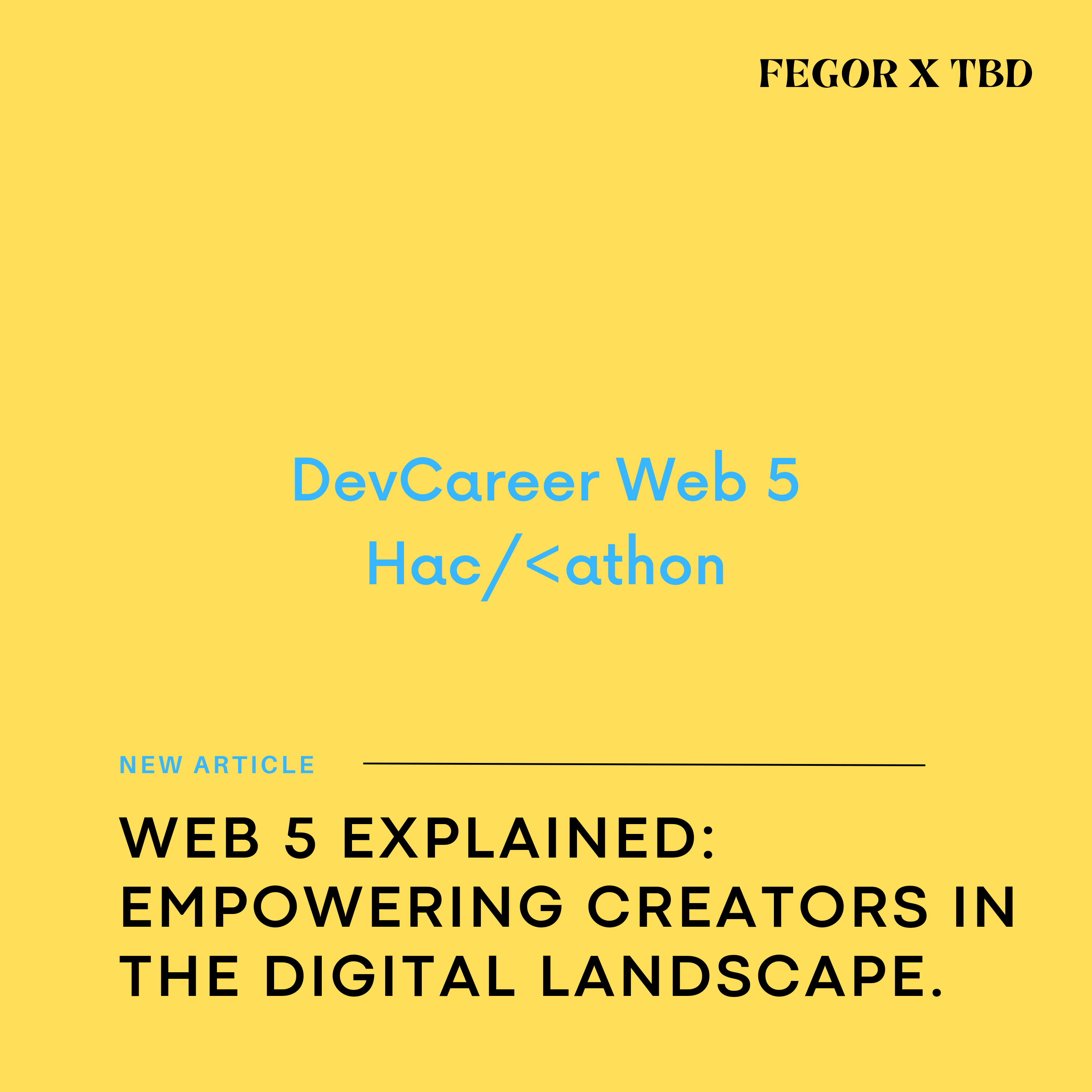 Web 5 Explained: Empowering Creators in the Digital Landscape.