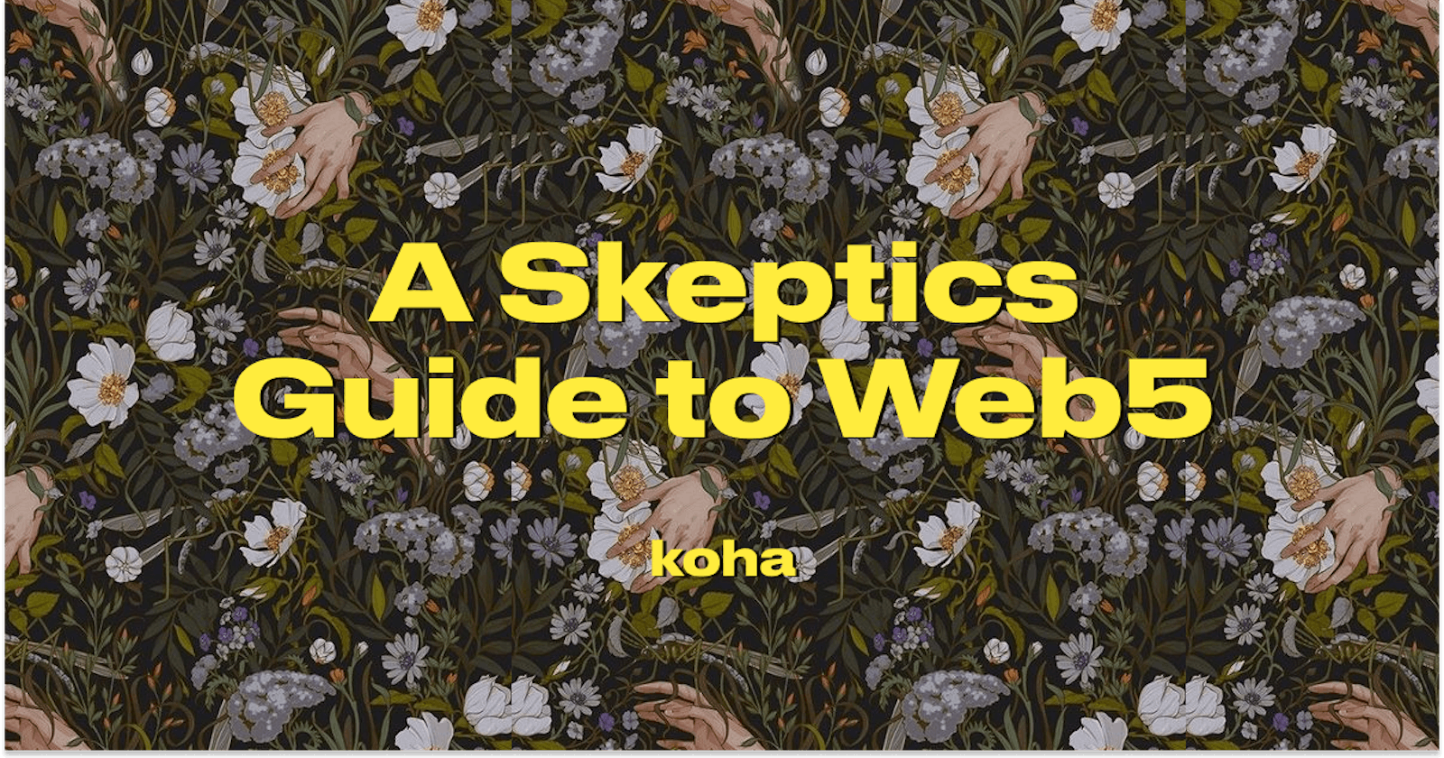 A Skeptics Guide to Web5