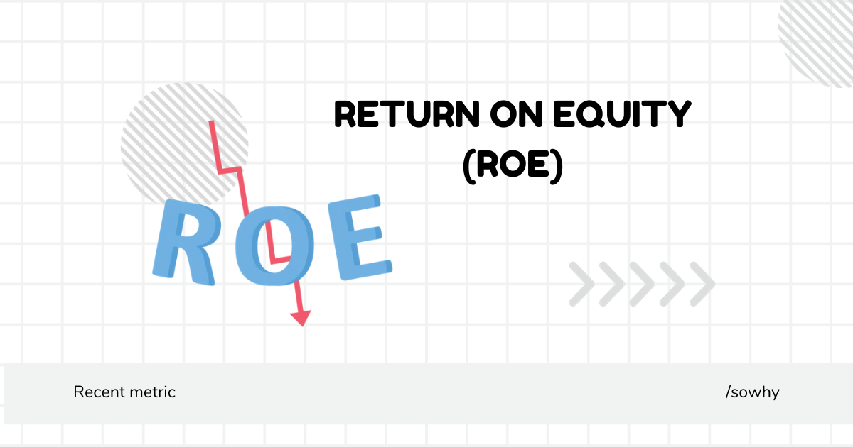 Return on Equity (ROE)