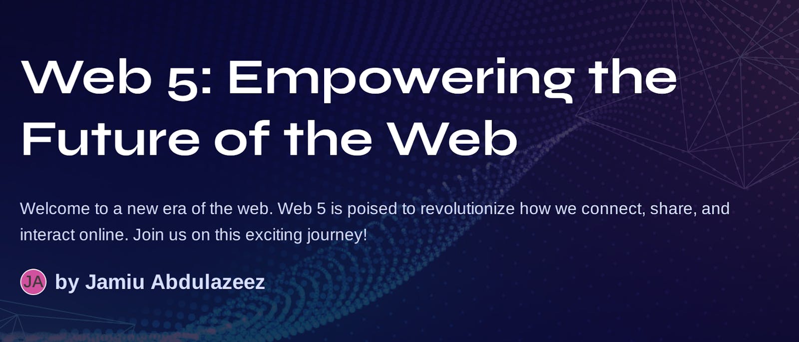 Title: "Web 5: Empowering the Future of the Web"
