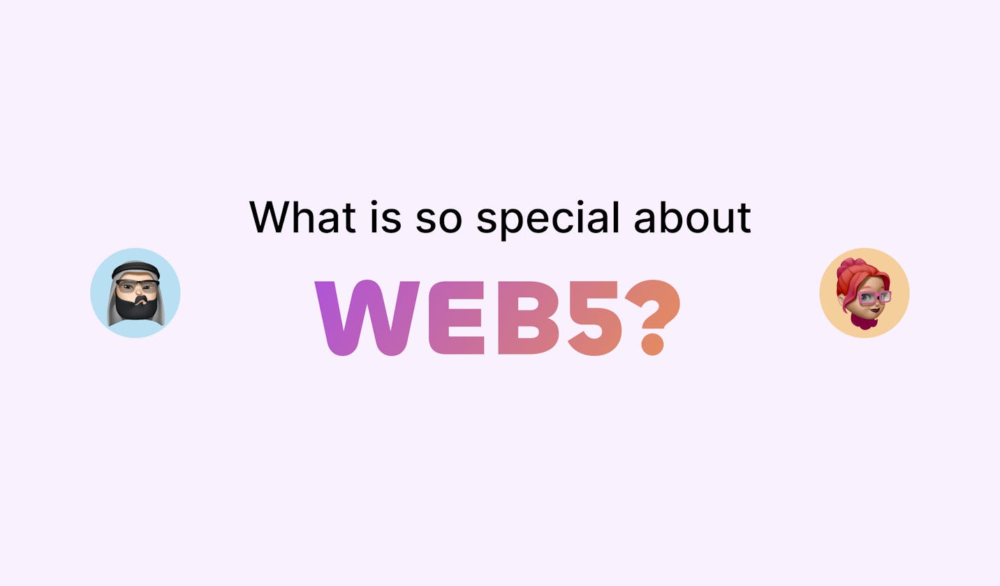 What is so special about Web5?