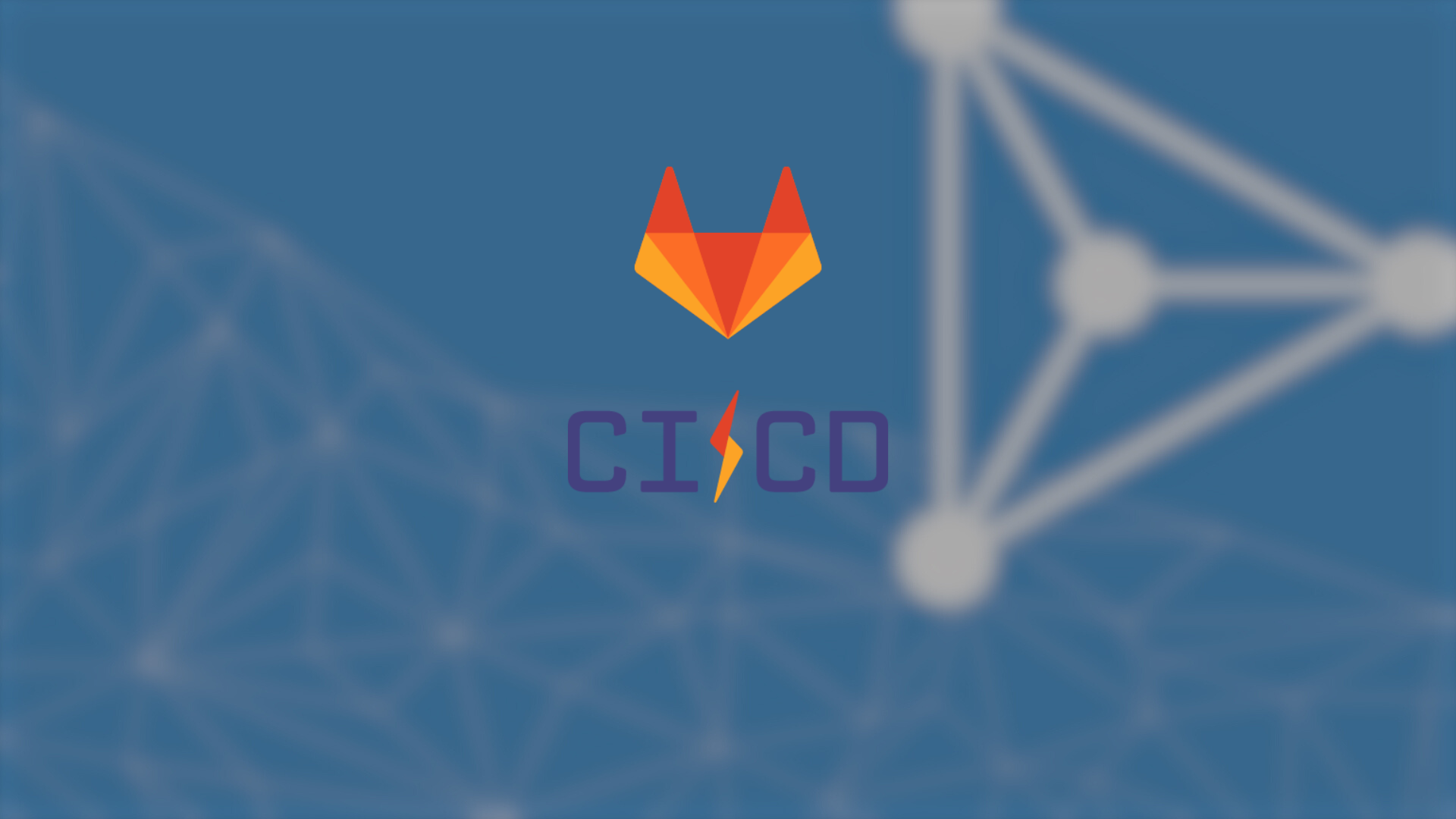 Complete GitLab CI/CD