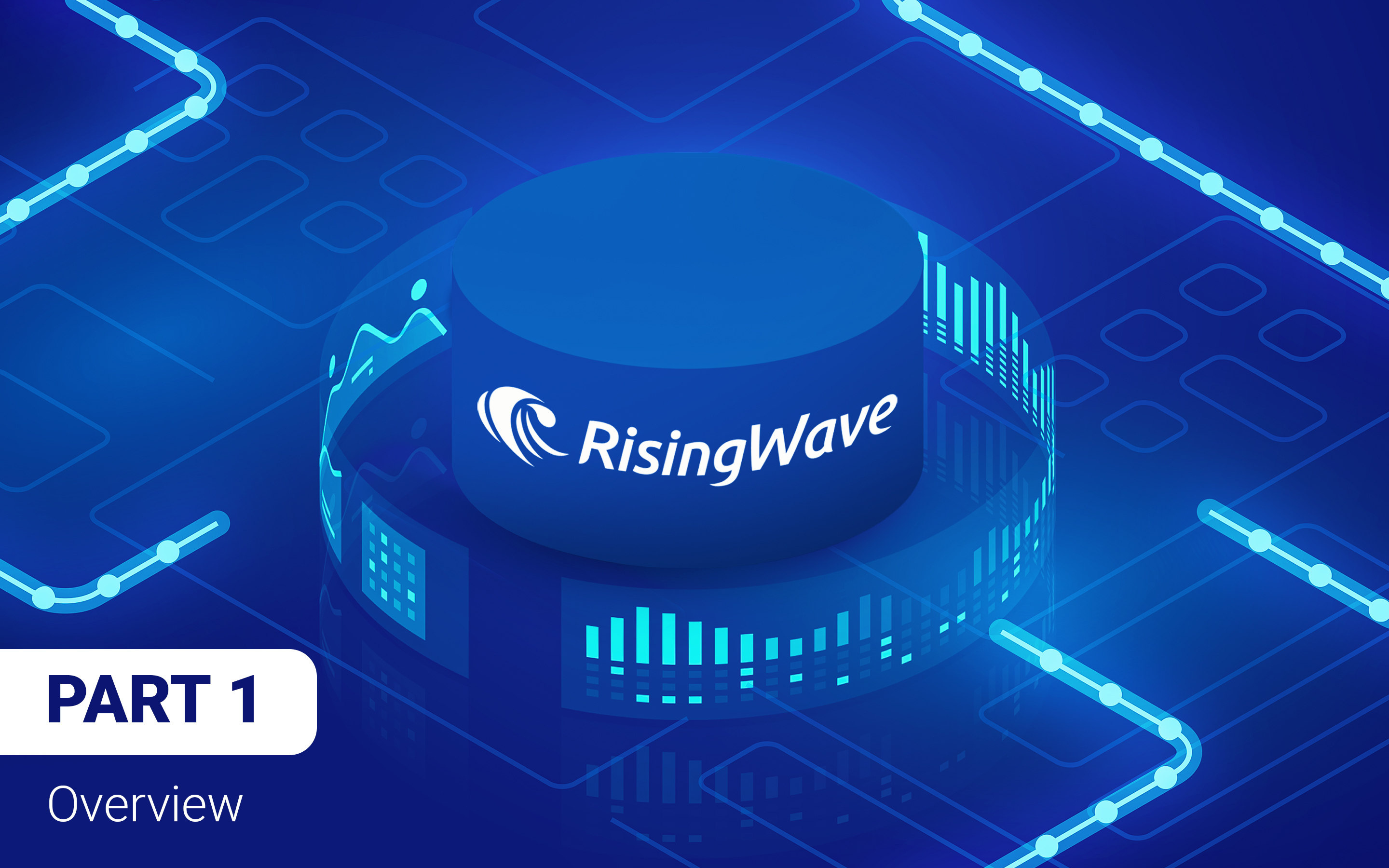 Deep Dive Into the RisingWave Stream Processing Engine - Part 1: Overview