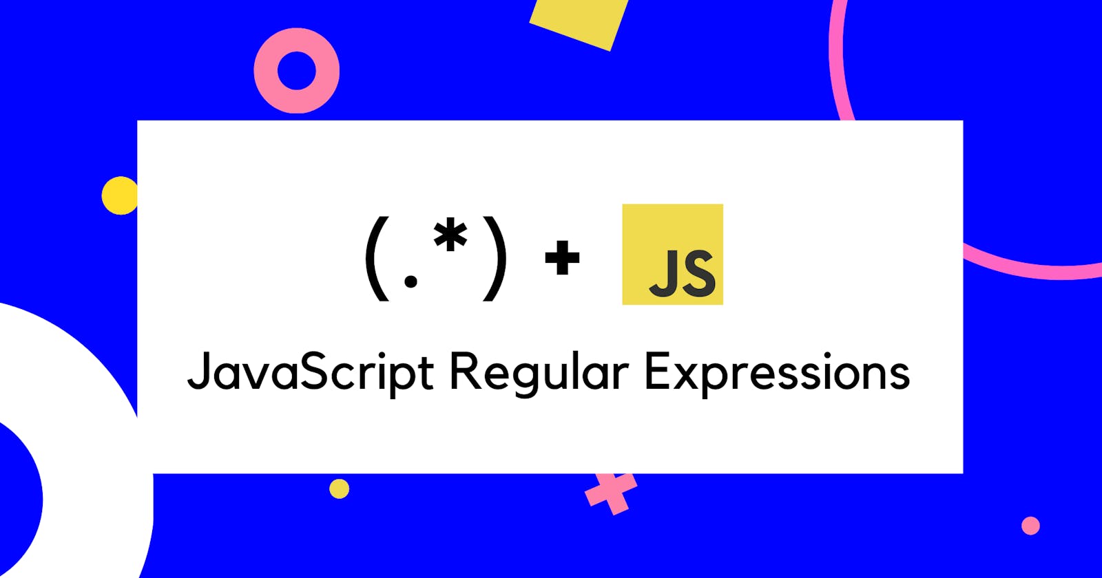 Pattern Matching with JavaScript Regular Expressions: An Introduction