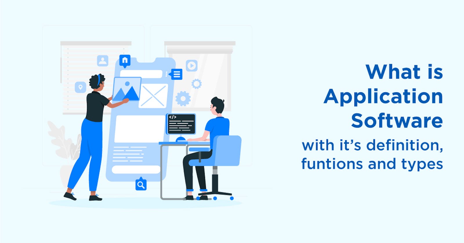 What is Application Software? Everything You Should Know