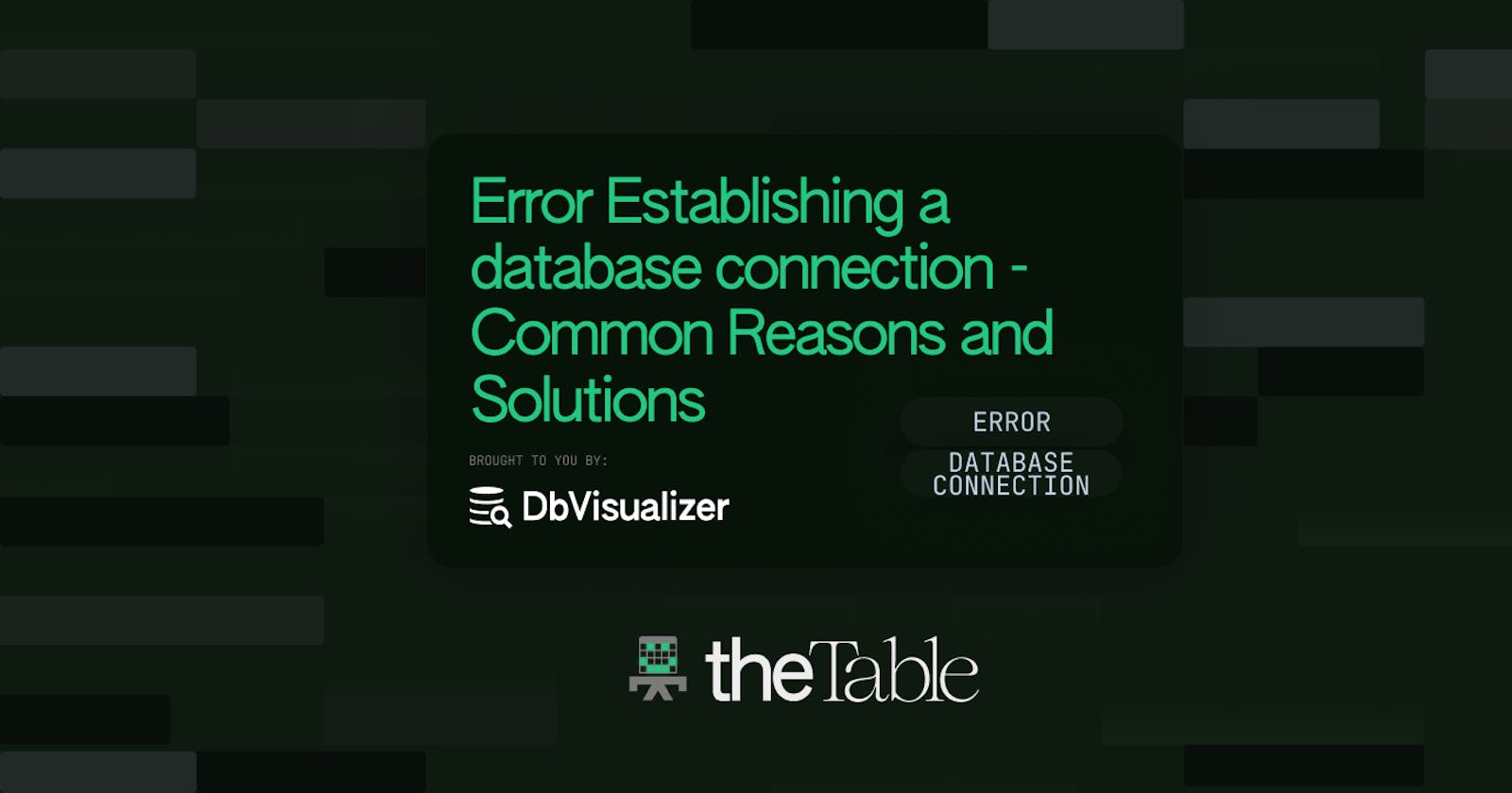 ERROR
Error Establishing a database connection - Common Reasons and Solutions