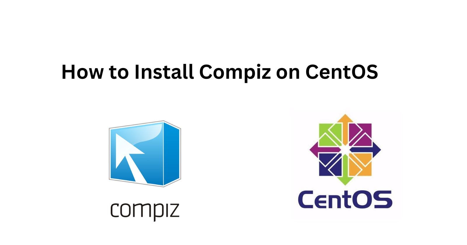 How to Install Compiz and Emerald on CentOS 7