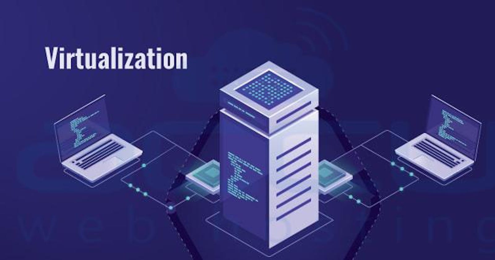 🚀 Embracing the Virtual Revolution: A Journey Through the Landscape of Virtualization 🌐✨