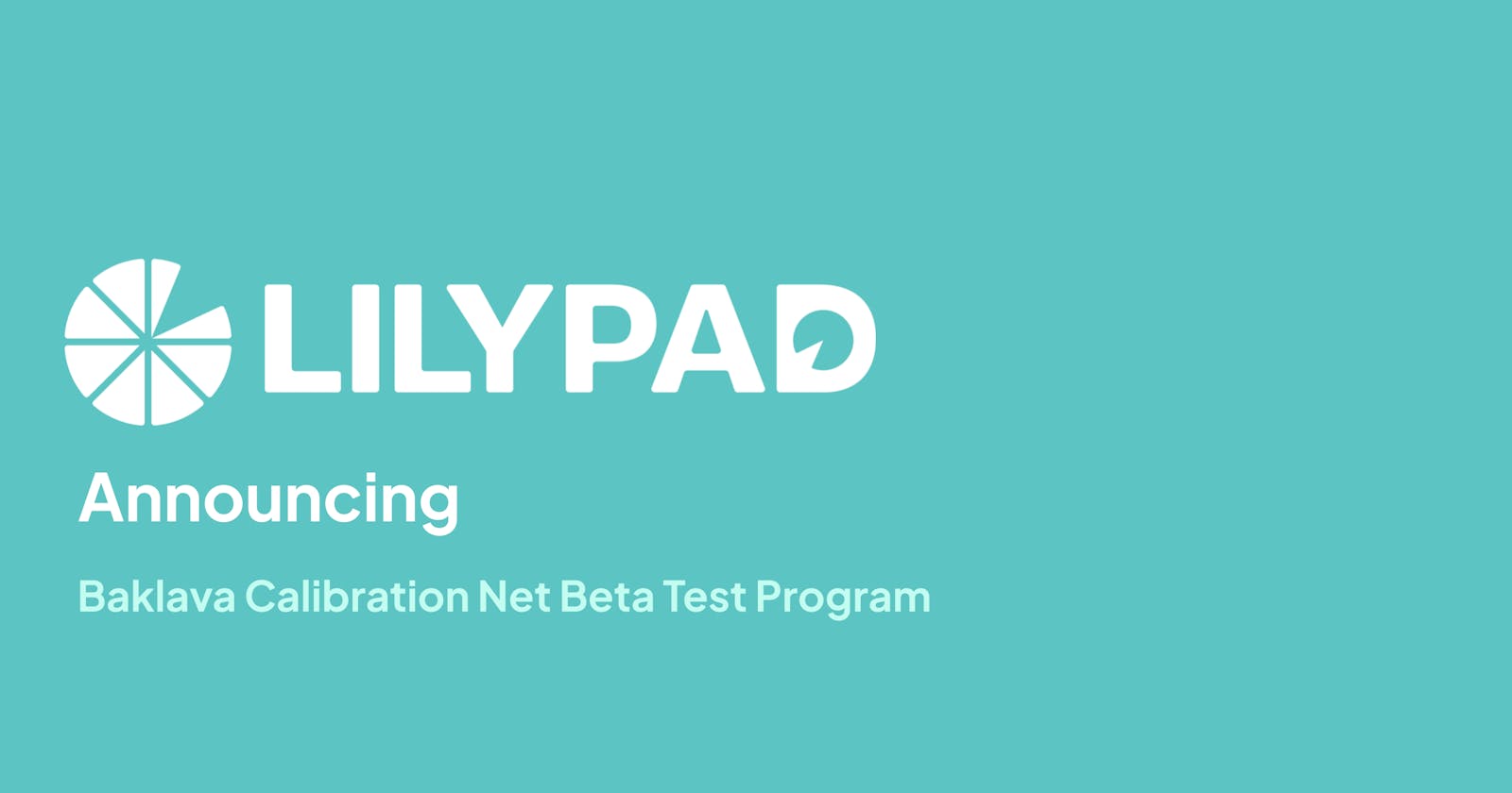 Lilypad Launches ‘Baklava’ Calibration Net at DevConnect