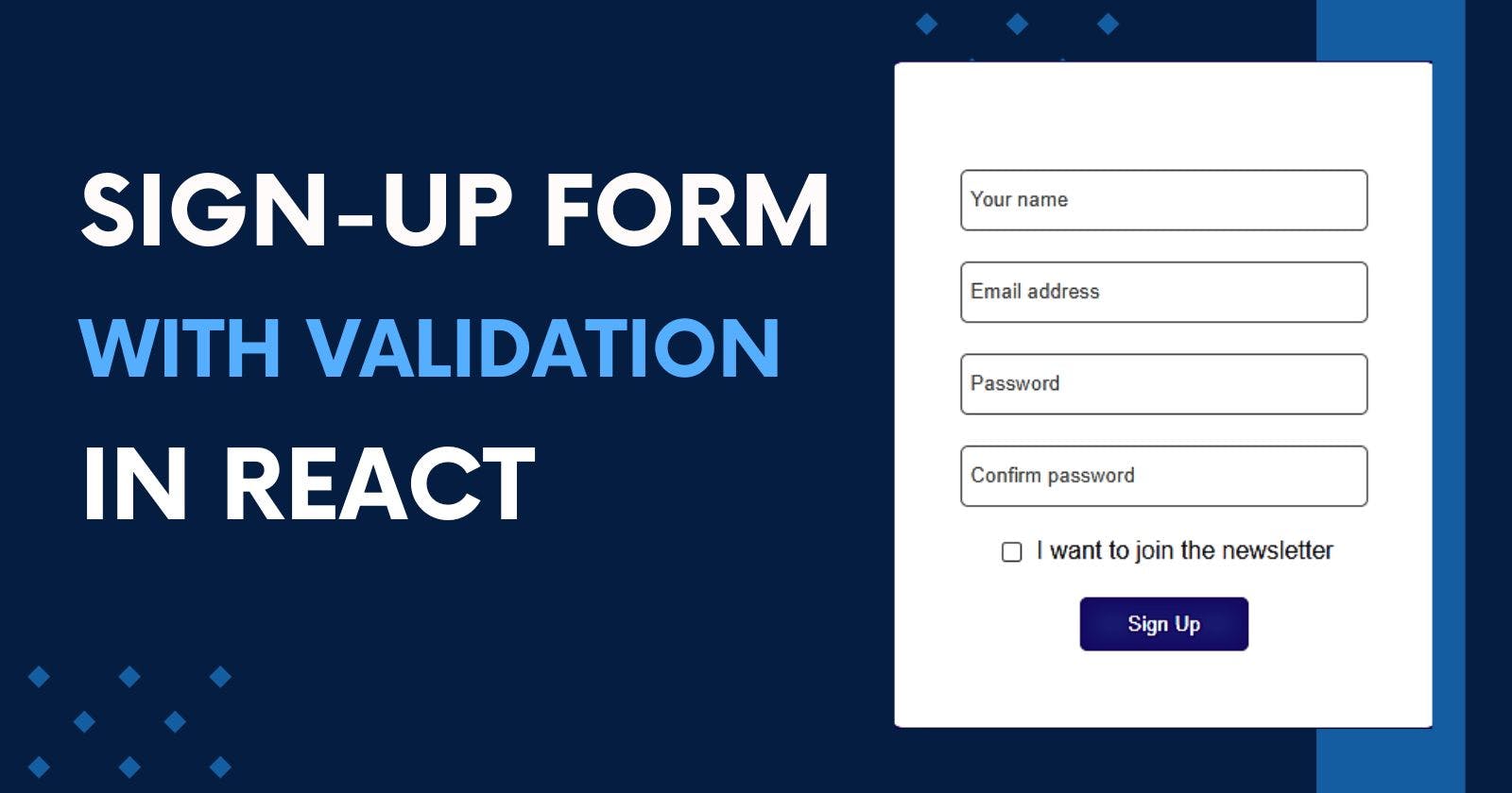 Easy Way to Build a Sign-Up Form with Validation Using React