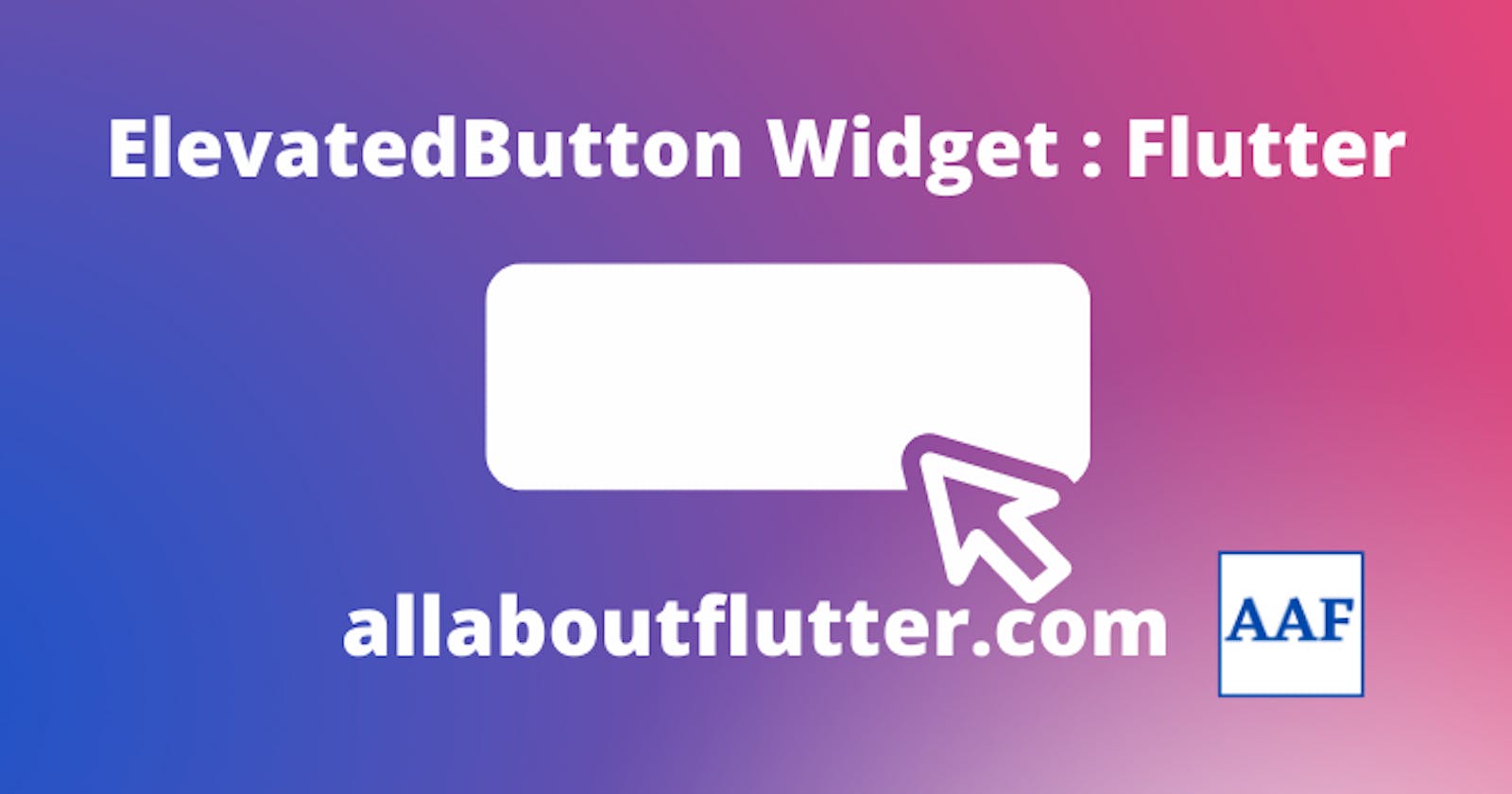 ElevatedButton widget in Flutter
