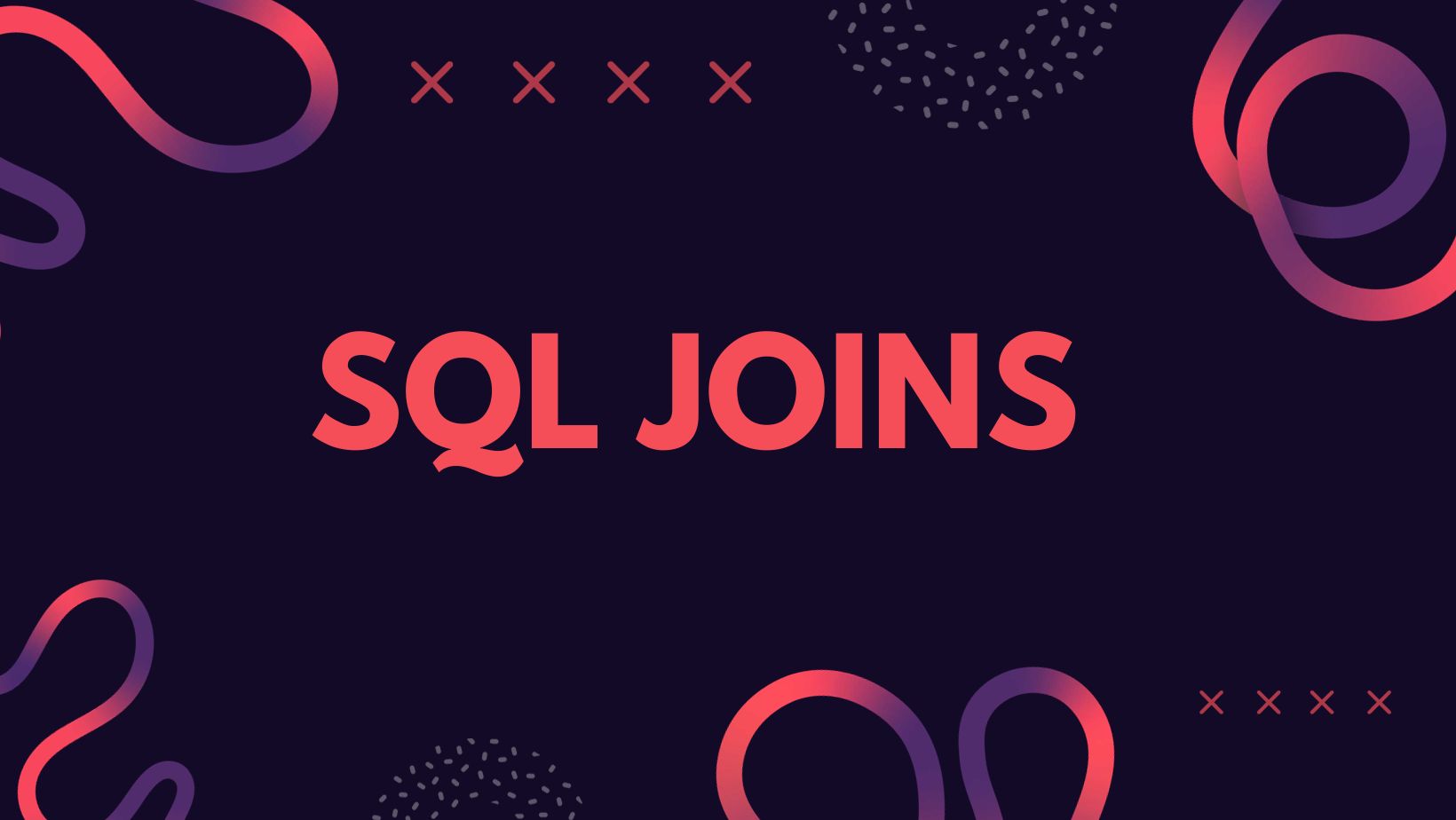 SQL  Joins