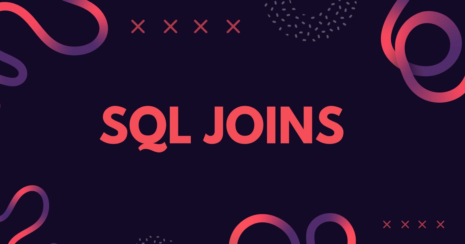 SQL  Joins
