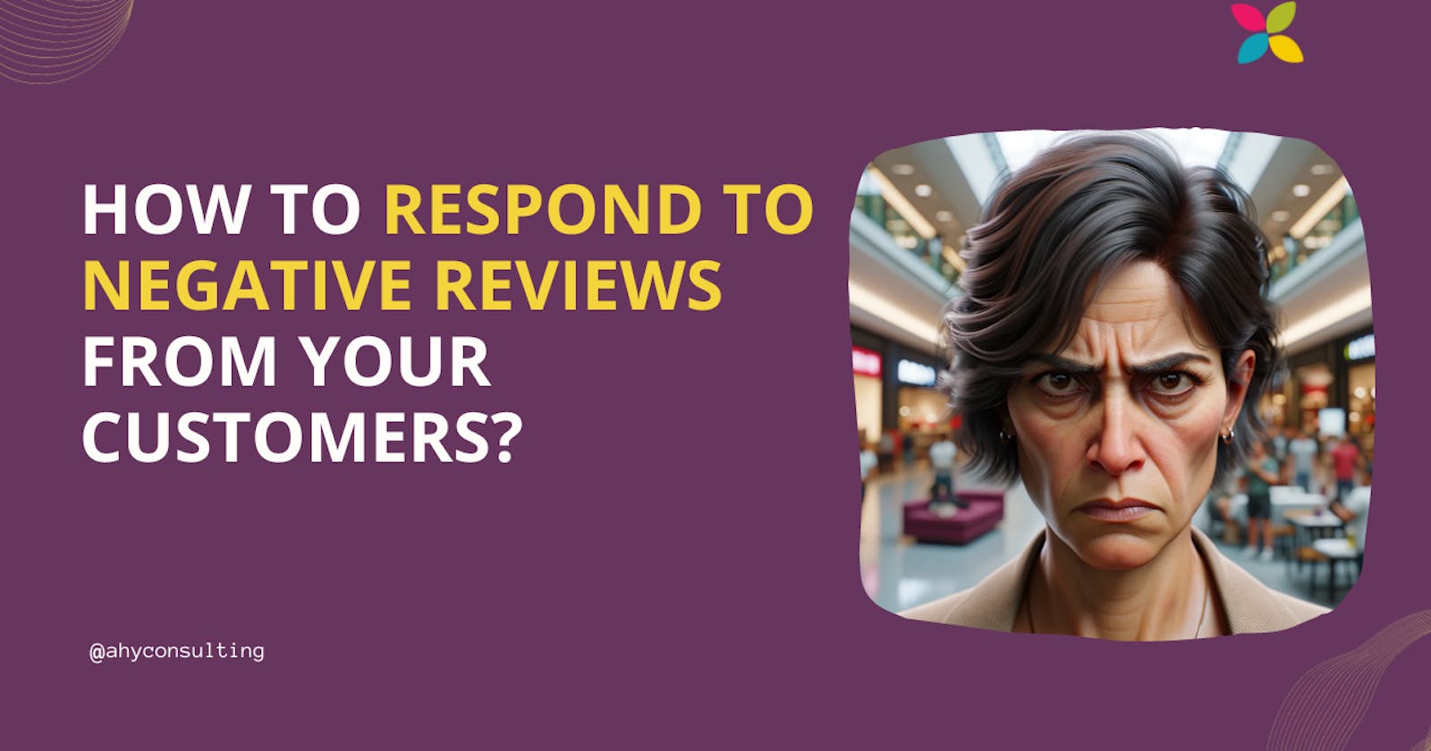 Responding to Negative Reviews: A Strategic Approach for E-commerce Success