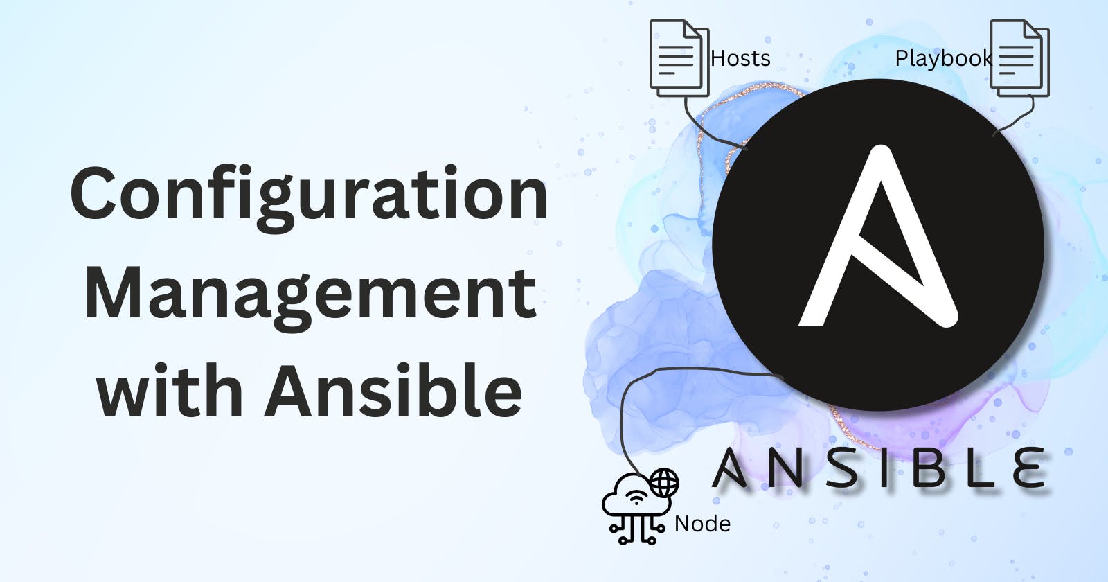 Configuration Management with Ansible