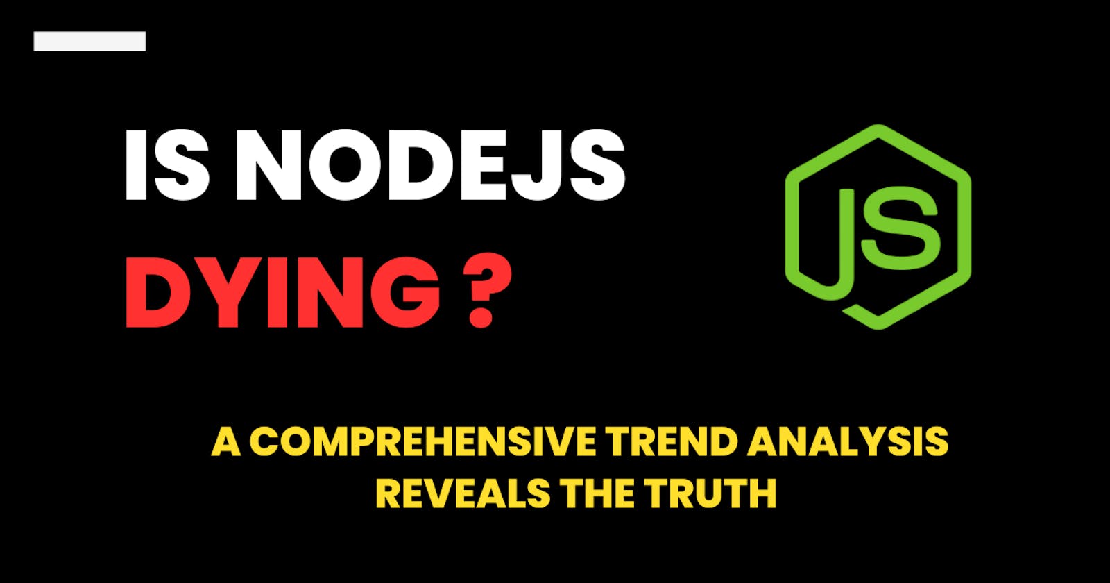 Is Node.js Dying ? Trend Analysis of Node.js in 2023