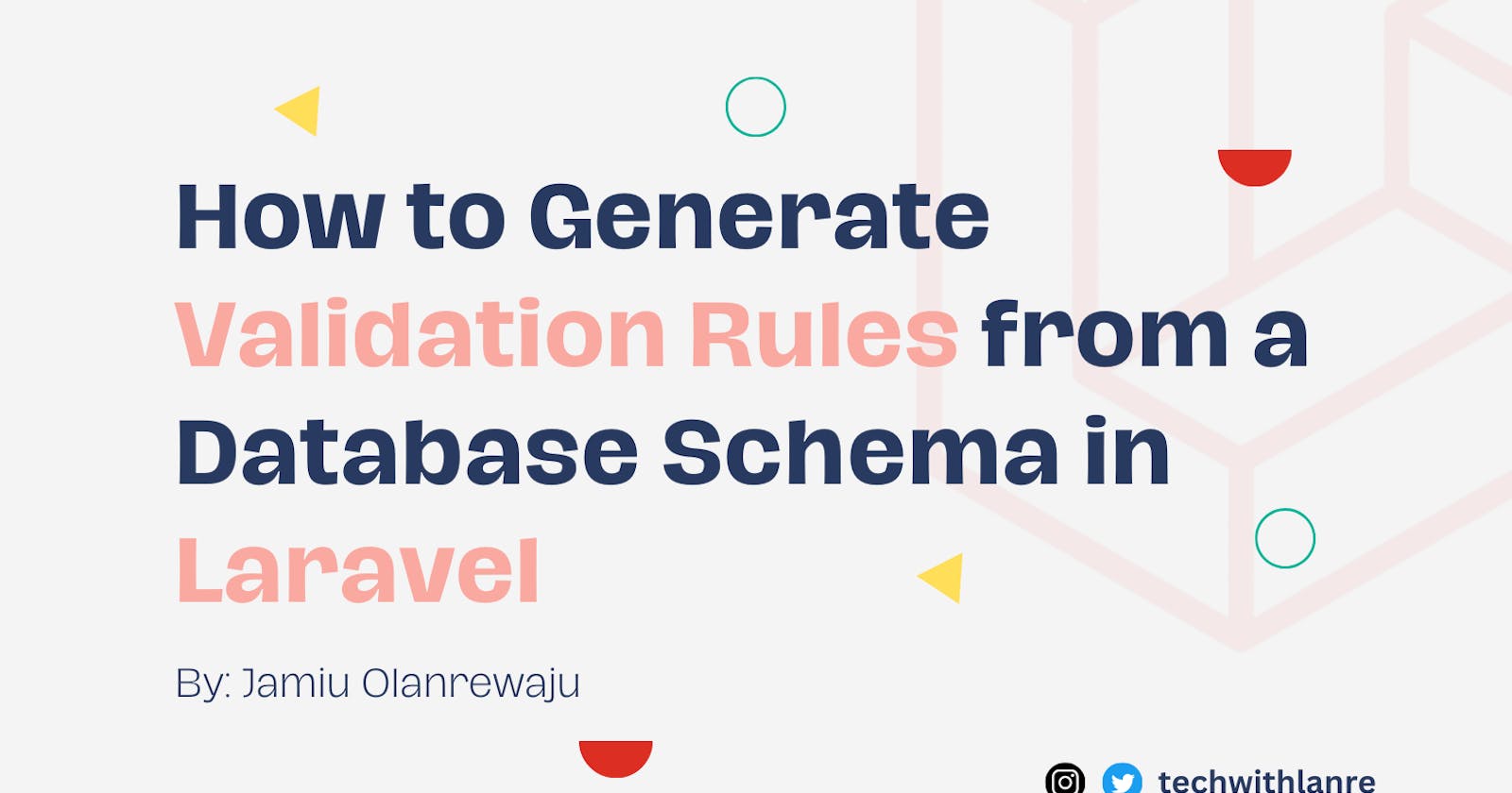 How to Generate Validation Rules from a Database Schema in Laravel