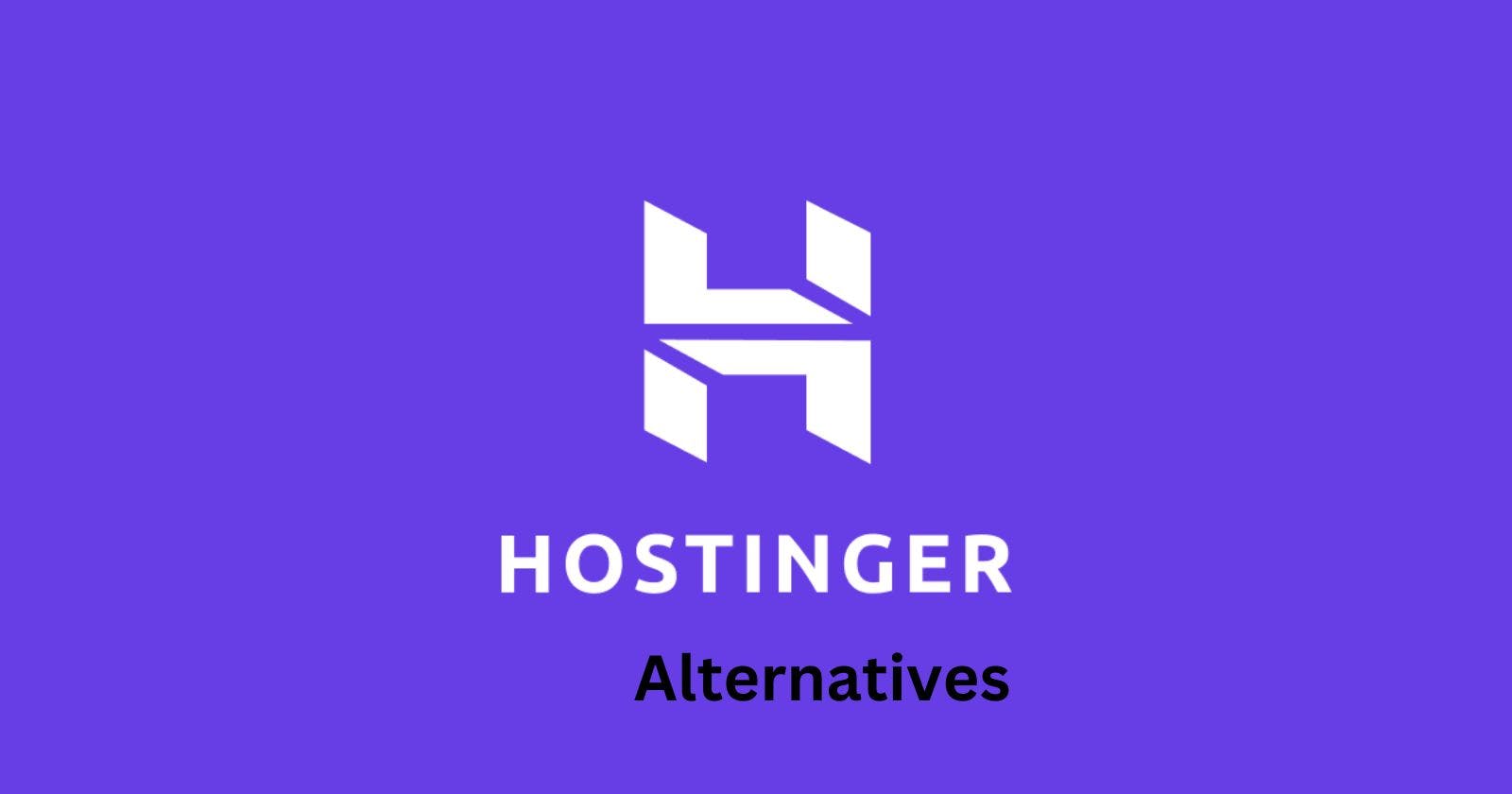 Top Hostinger Alternatives for Web Hosting