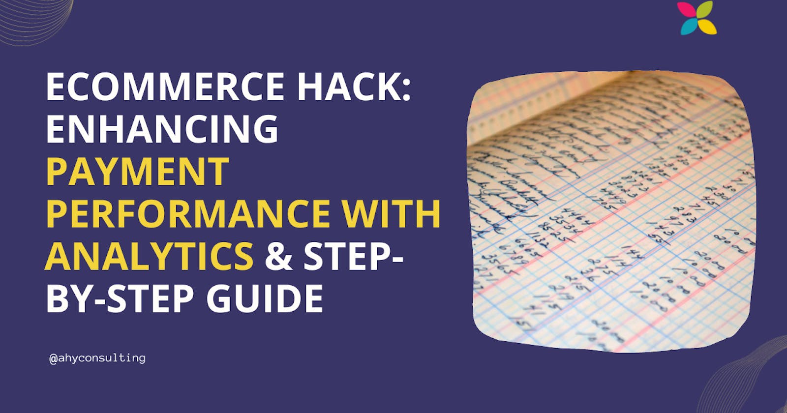 Enhancing Payment Performance with Analytics: A Step-by-Step Guide
