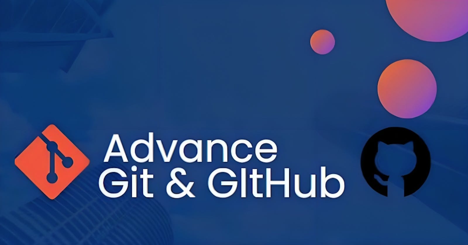 Day 9 - Advance Git & GitHub for DevOps Engineers
