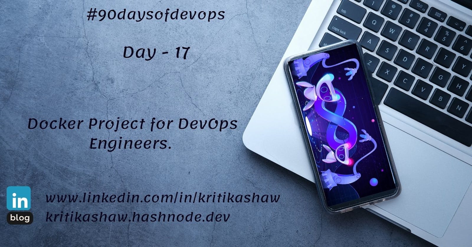 Day 17_Docker Project for DevOps Engineers.