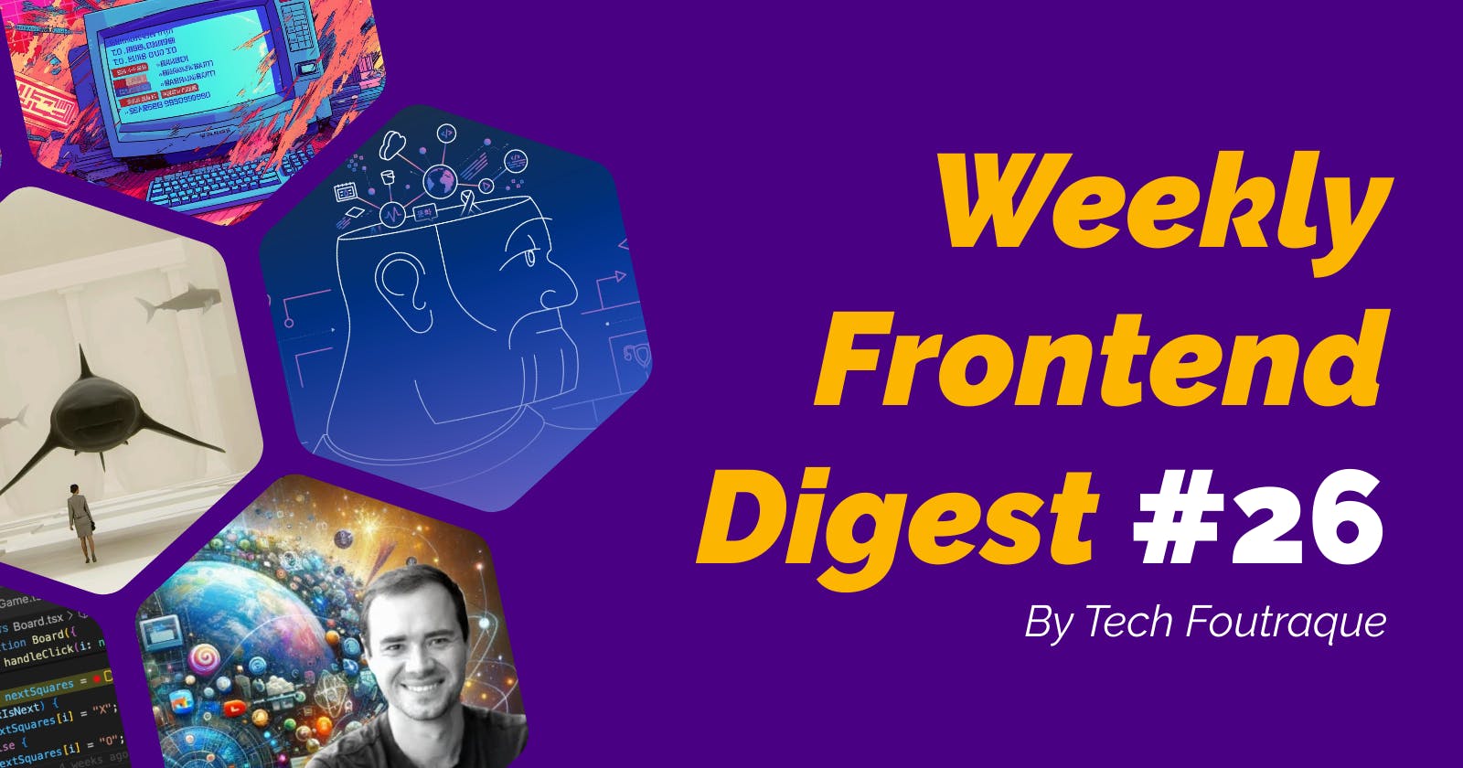 TF #26 | Your weekly frontend digest