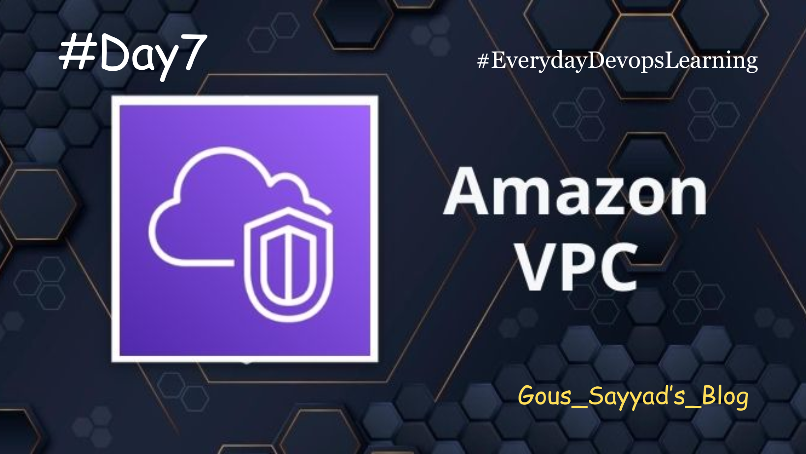 Day7: All about Amazon VPC