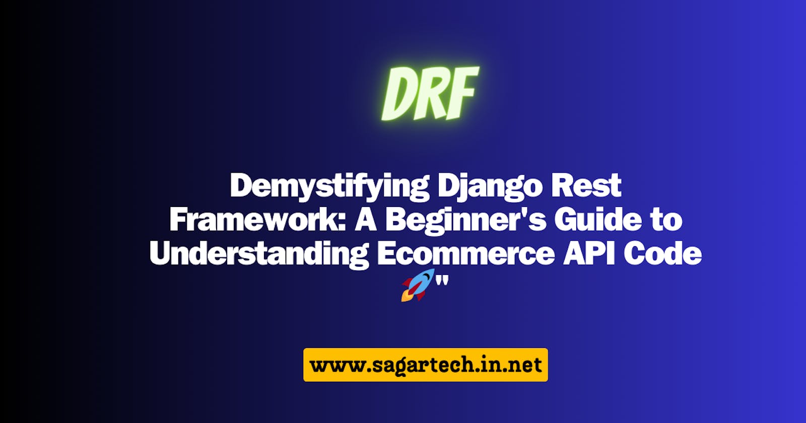 Demystifying Django Rest Framework: A Beginner's Guide to Understanding Ecommerce API Code 🚀