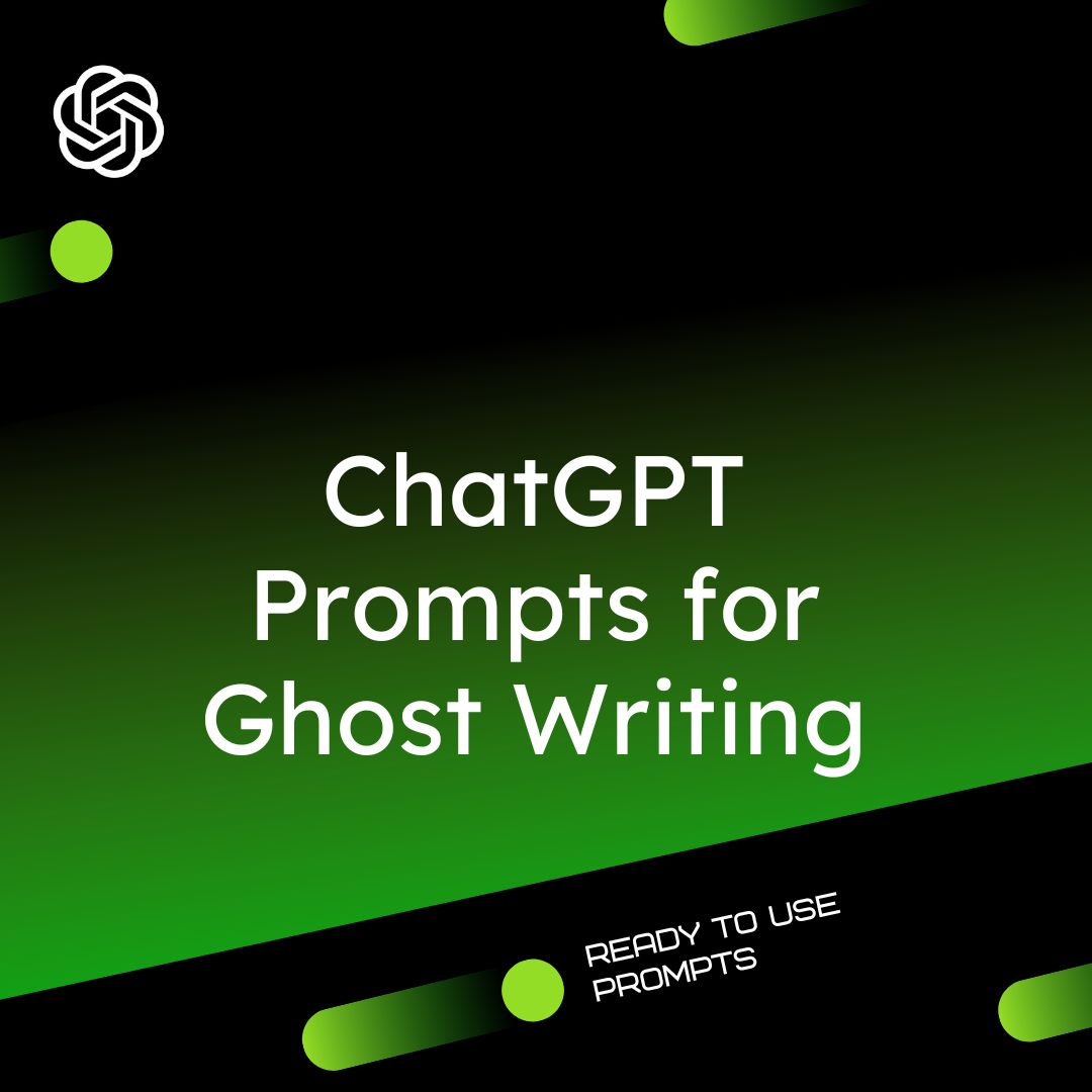 ChatGPT Prompts for Ghostwriters