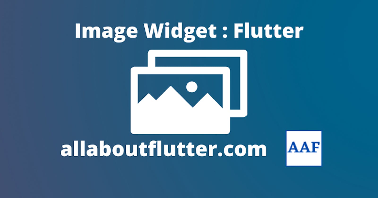 Image Widget in Flutter - Full Tutorial