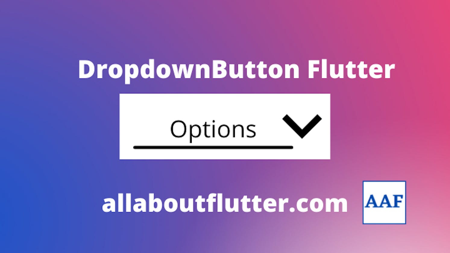 Create DropDown List in Flutter: DropdownButton Widget