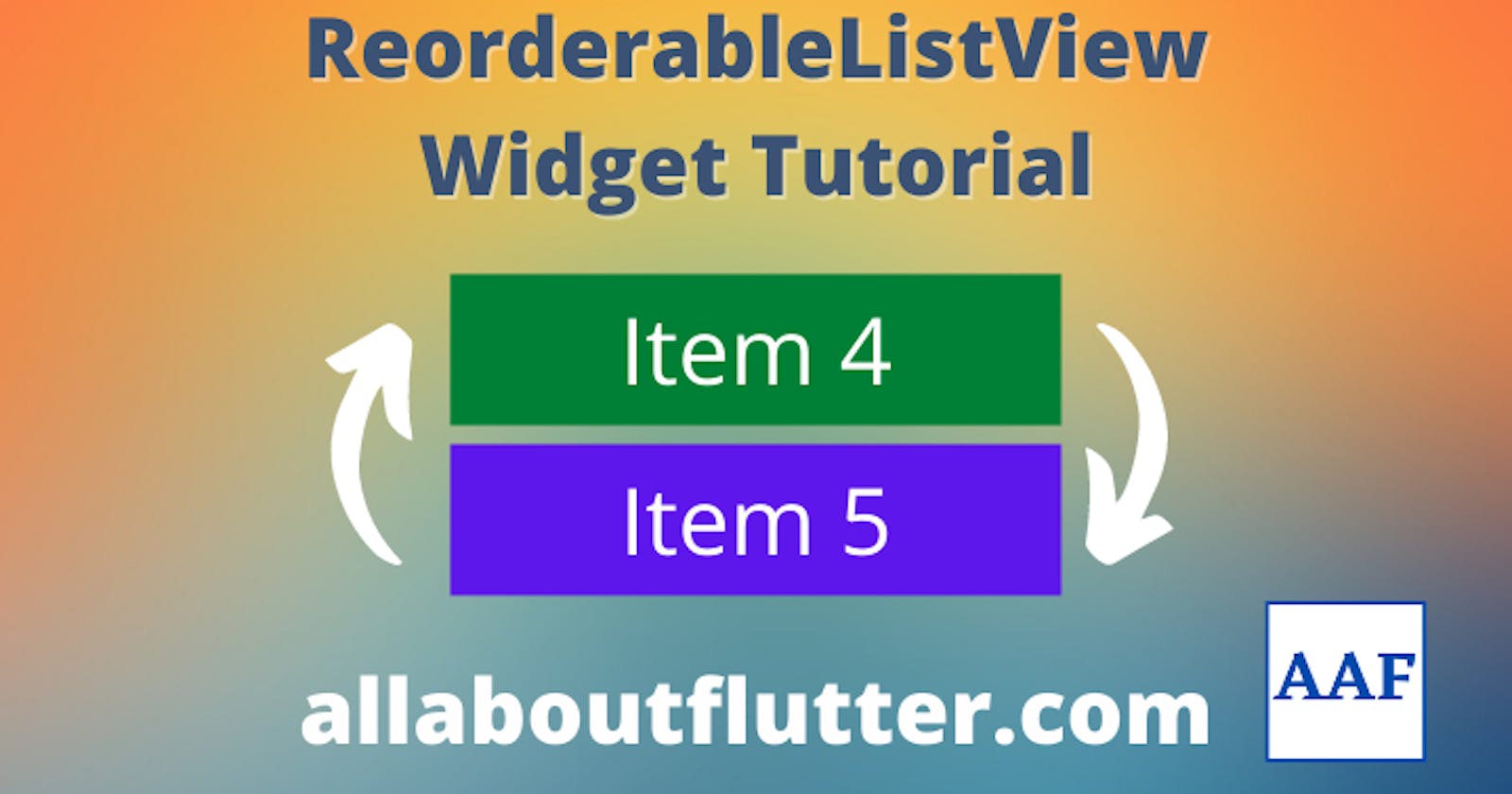 Flutter: ReorderableListView Widget Tutorial