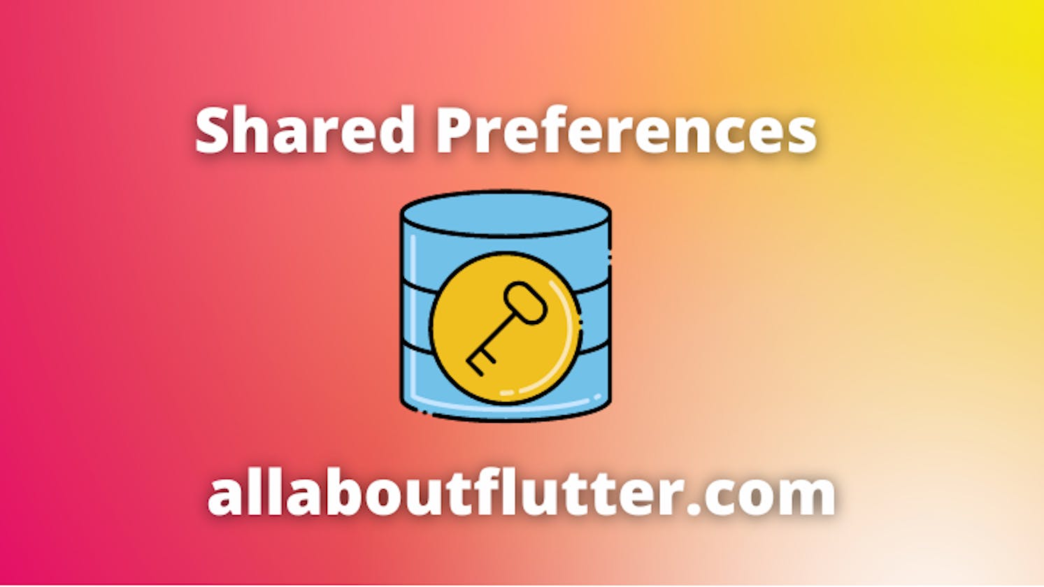 Flutter: SharedPreferences tutorial | How to setup SharedPreferences ?