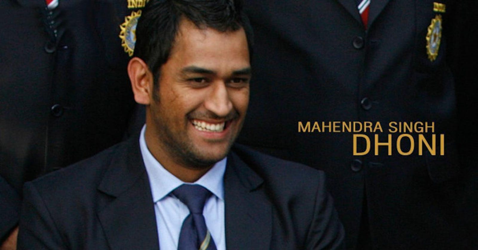 Learnings from Mahendra Singh Dhoni (MSD)