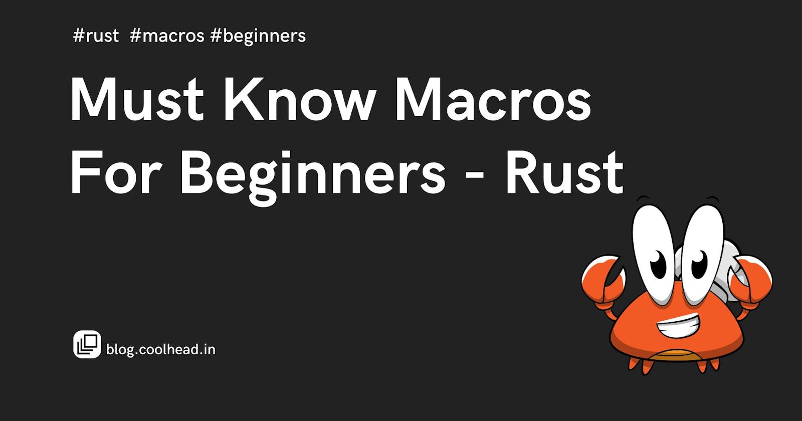 Must Know Rust Macros for beginners