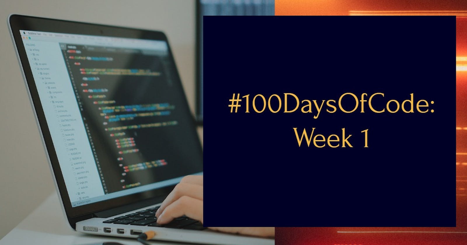 Navigating the Tech Wave: My First Week in the #100DaysOfCode Challenge