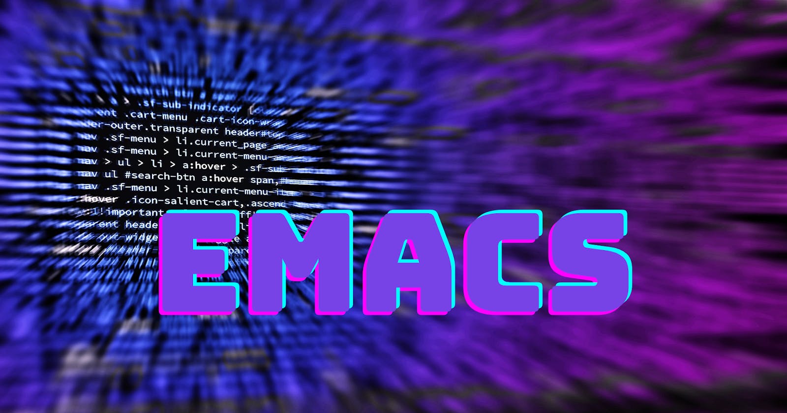 Emacs Decoded: The Ultimate Guide to Navigating, Editing, and Customizing Your Text Environment