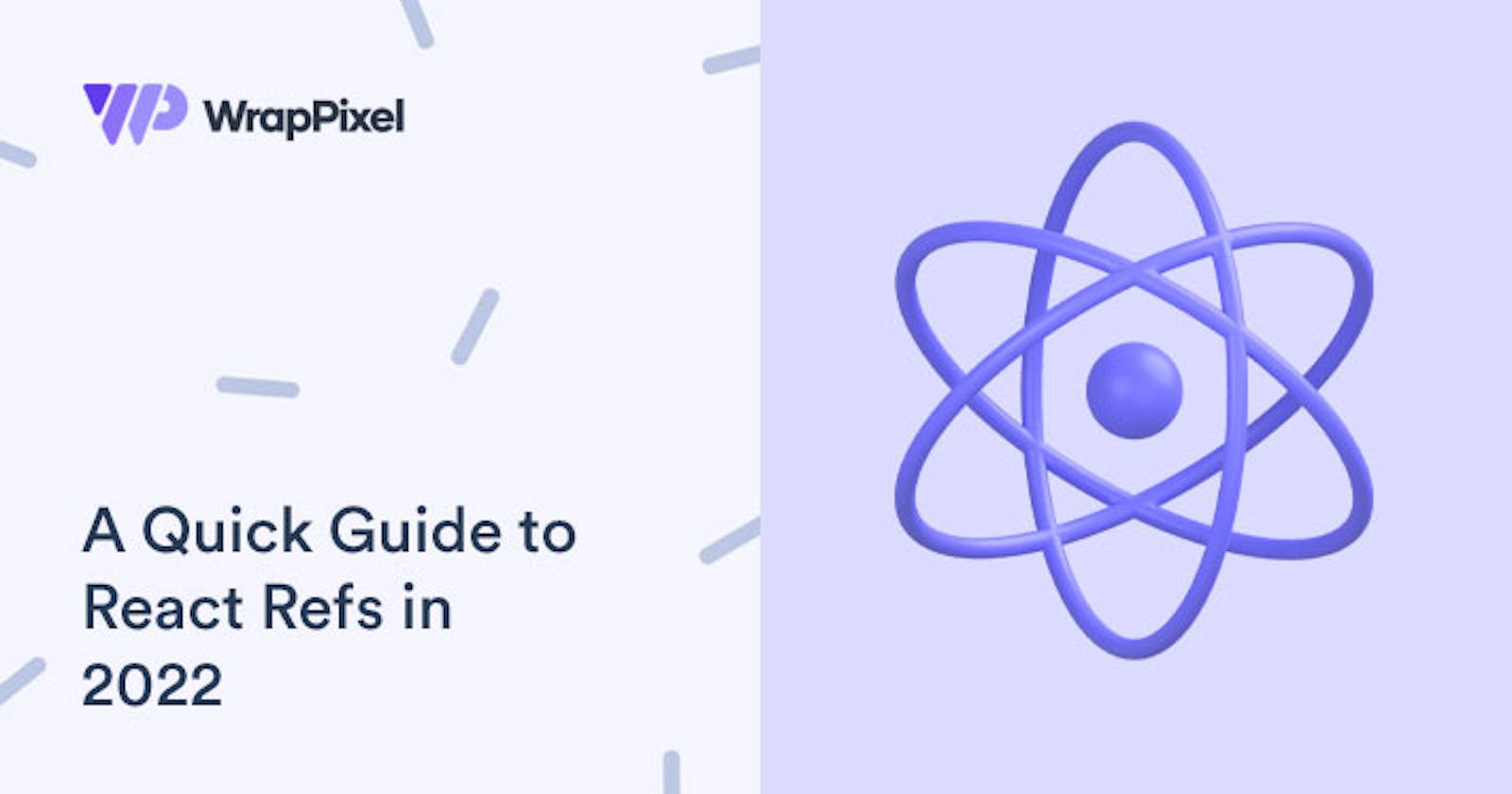 A Quick Guide to React Refs