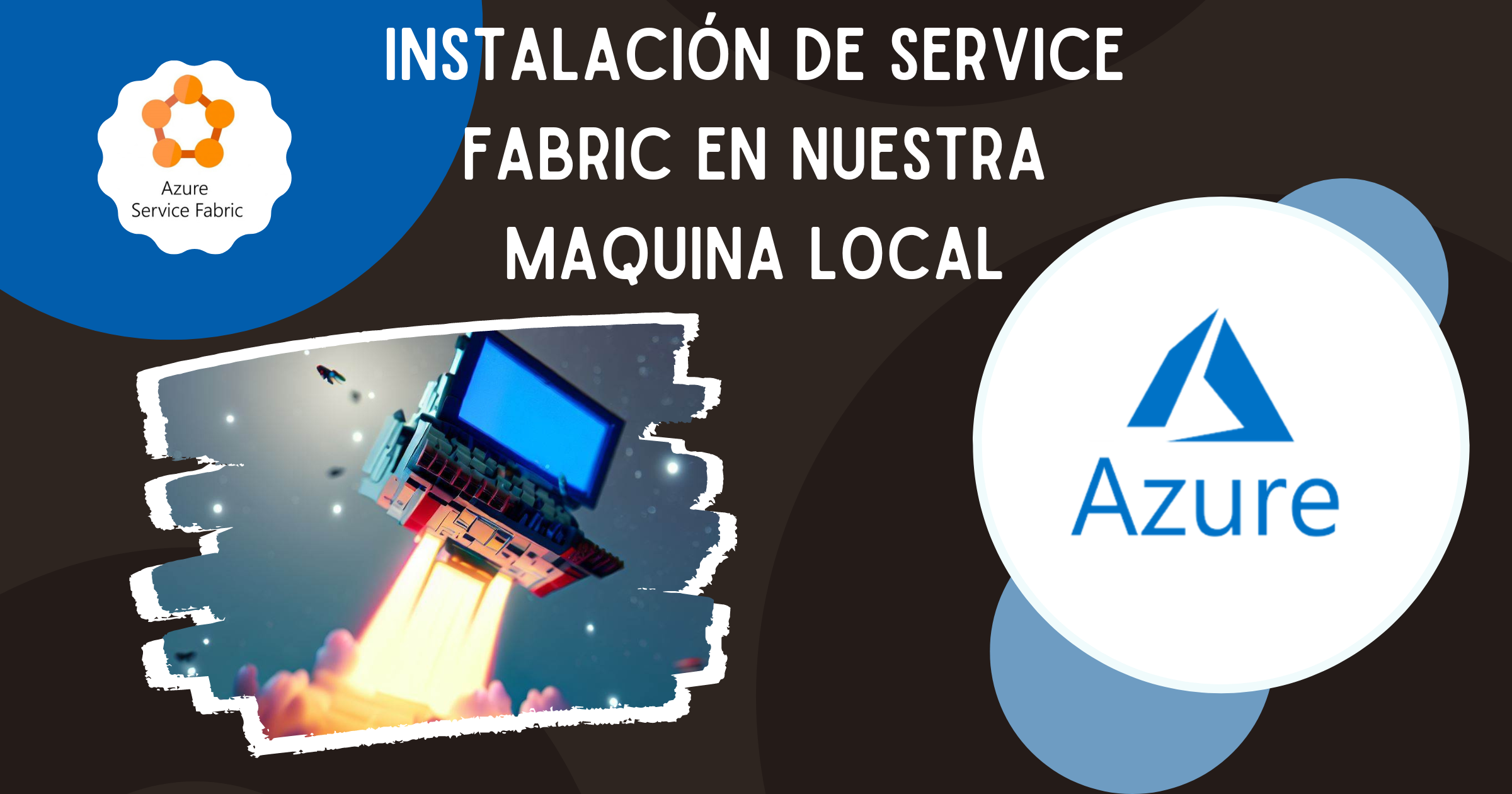 🚀 Instalación de Service Fabric en nuestra Máquina Local 🖥️