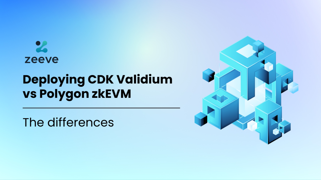 CDK Validium vs Polygon zkEVM Deployment– Differences explained