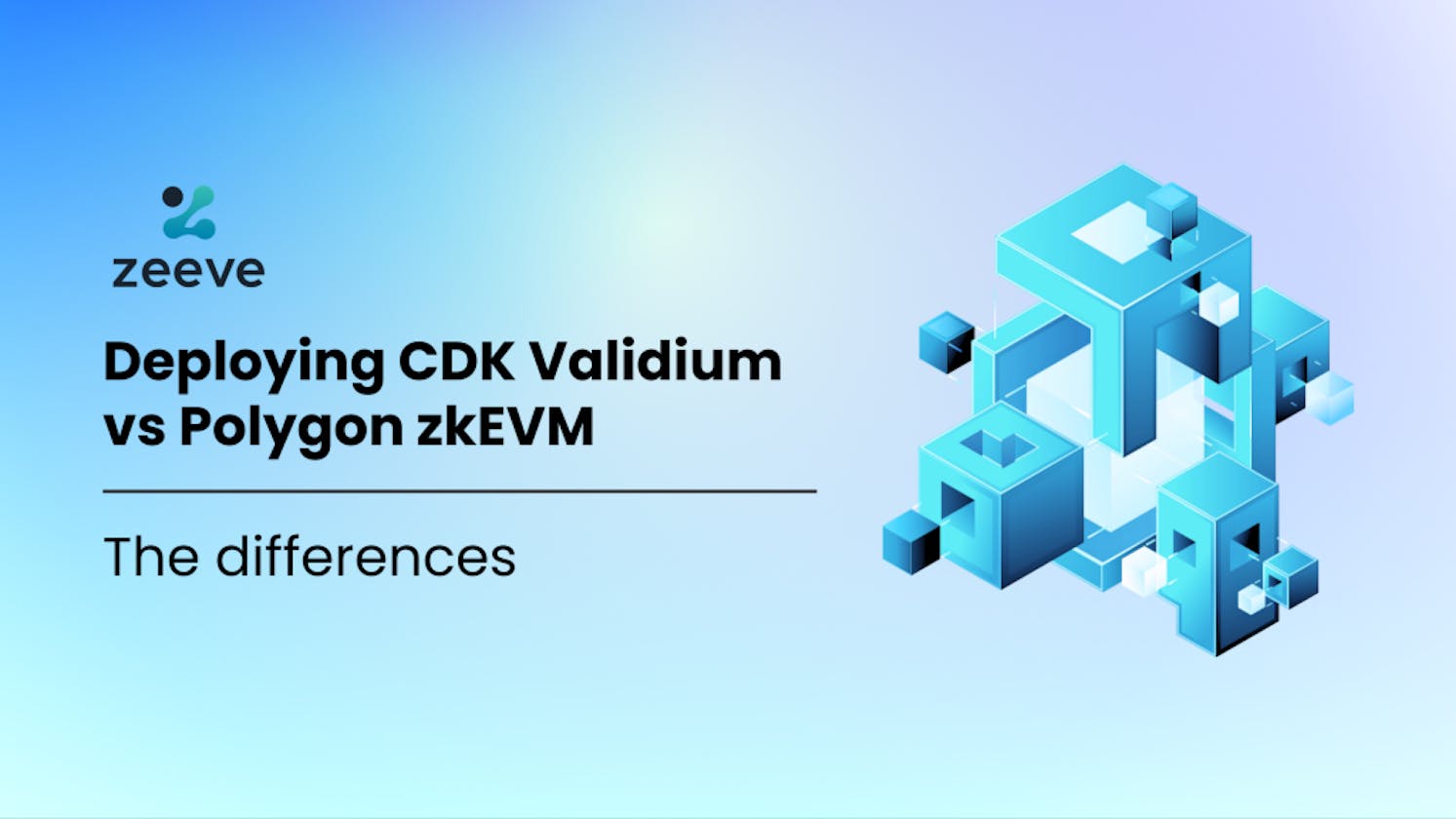 CDK Validium vs Polygon zkEVM Deployment– Differences explained