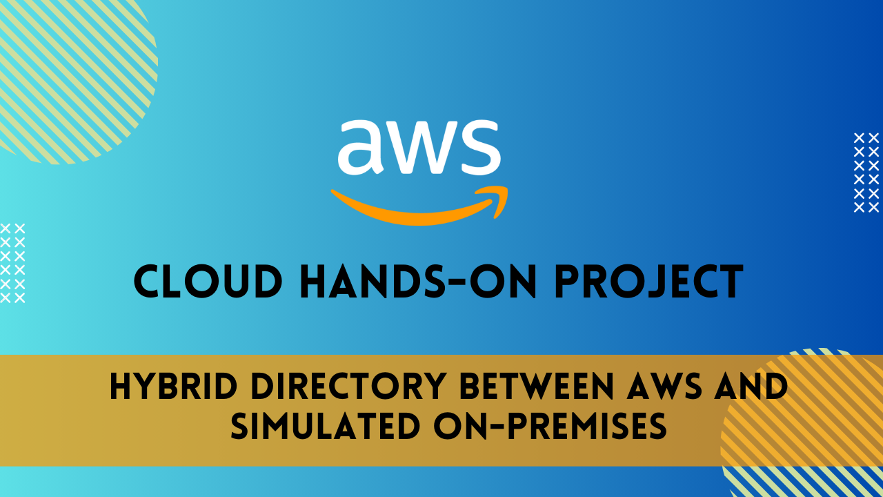 Hybrid Directory Setup: AWS & On-Premises Integration Guide