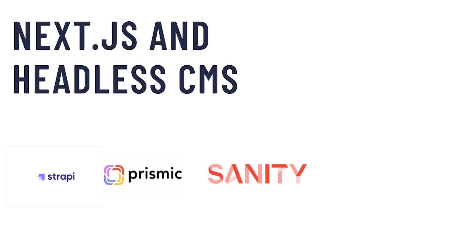 Next.js and Headless CMS: A Guide to Building Dynamic Websites: