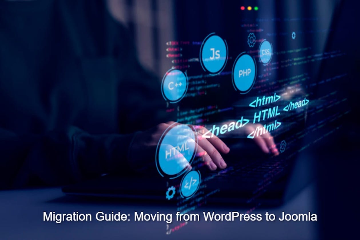 Migration Guide: Moving from WordPress to Joomla