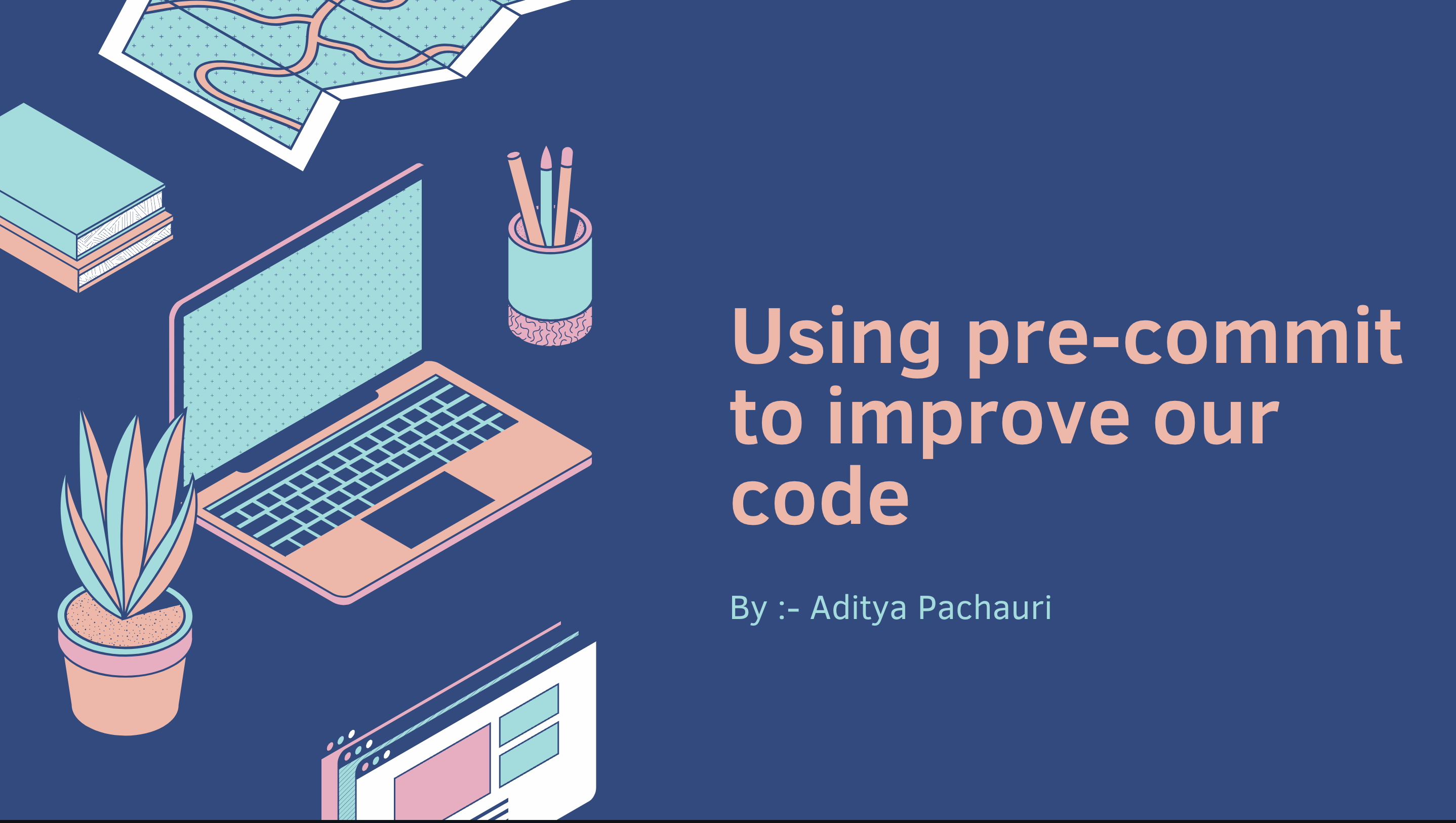 Using pre-commit to improve our code