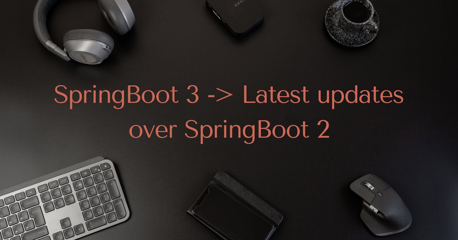 Spring Boot 3  updates -JDK 17 and jakarta.* ?